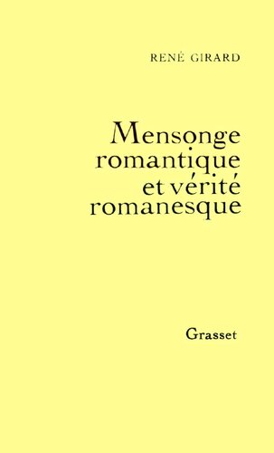 Mensonge Romantique et Vérité Romanesque