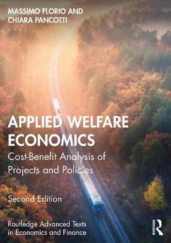 Applied Welfare Economics: Cost-Benefit Analysis Of Projects And Policies