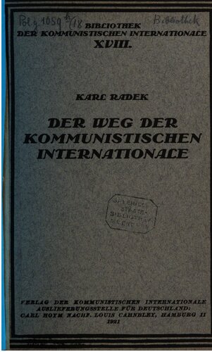 Der Weg der Kommunistischen Internationale (Referat über die Taktik der Kommunistiischen Internationale, gehalten auf dem III. Weltkongreß, Moskau, Juli 1921)