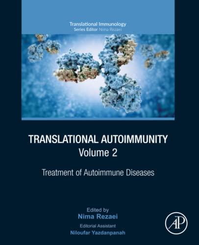 Translational Autoimmunity: Treatment of Autoimmune Diseases (Volume 2) (Translational Immunology, Volume 2)