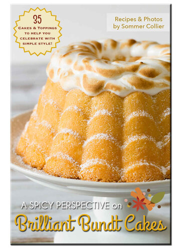 Brilliant Bundt Cakes: 35 Cakes & Toppings To Help You Celebrate With Style!