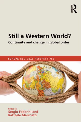 Still A Western World?: Continuity And Change In Global Order