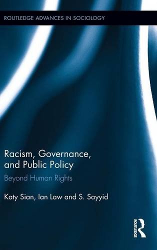 Racism, Governance, and Public Policy: Beyond Human Rights