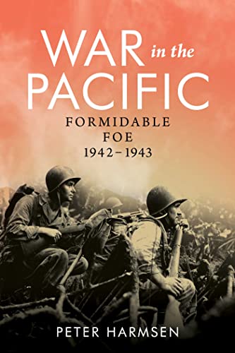 War in the Pacific: Formidable Foe – 1942-1943