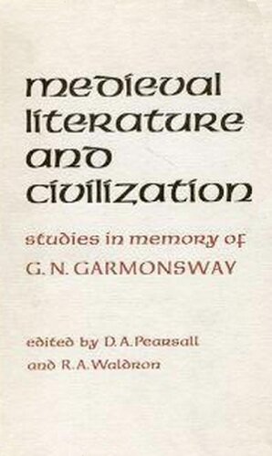Medieval Literature and Civilization: Studies in Memory of G. N. Garmonsway