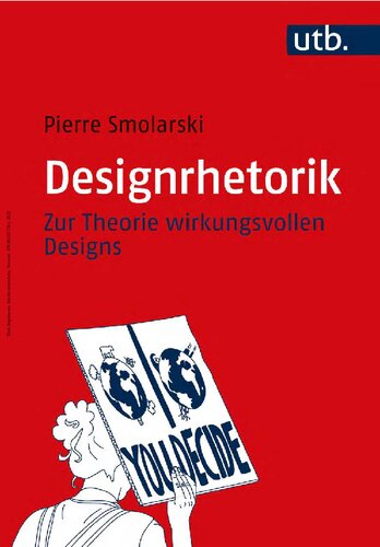 Designrhetorik · Zur Theorie wirkungsvollen Designs