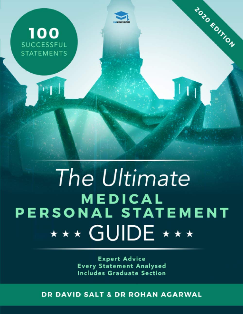 The Ultimate Medical Personal Statement Guide: 100 Successful Statements, Expert Advice, Every Statement Analysed, Includes Graduate Section (UCAS ... Ultimate Medical School Application Library)
