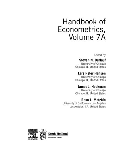 Handbook of Econometrics (Volume 7A)