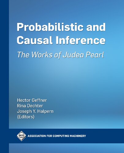 Probabilistic and Causal Inference: The Works of Judea Pearl
