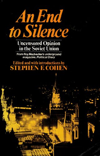 An End to Silence: Uncensored Opinion in the Soviet Union