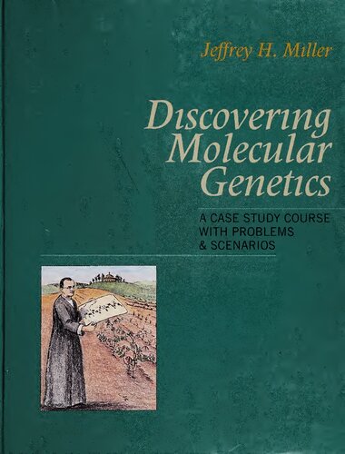 Discovering Molecular Genetics: A Case Study Course With Problems and Scenarios