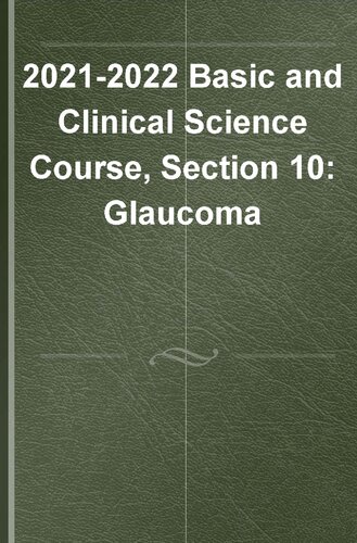 2021–2022 BCSC Basic and Clinical Science Course™,Section 10: Glaucoma