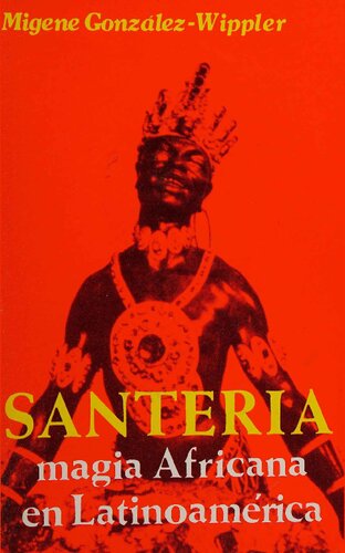 Santería: Magia Africana en Latinoamérica