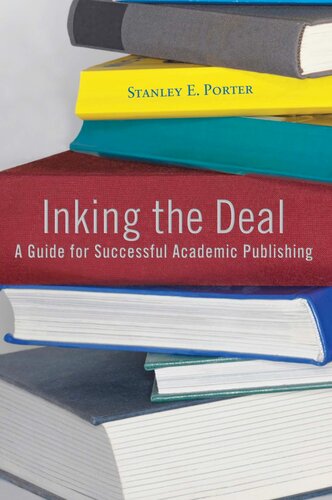Inking the Deal: A Guide for Successful Academic Publishing