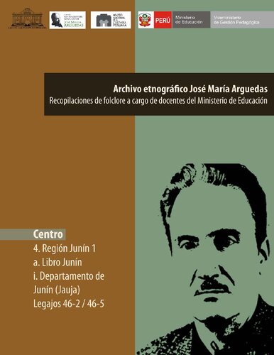 Archivo etnográfico José María Arguedas. Recopilaciones de folclore a cargo de docentes del Ministerio de Educación. Centro