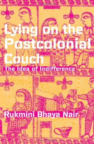 Lying On The Postcolonial Couch: The Idea Of Indifference