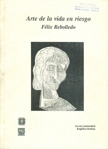 Arte de la vida en riesgo: Félix Rebolledo