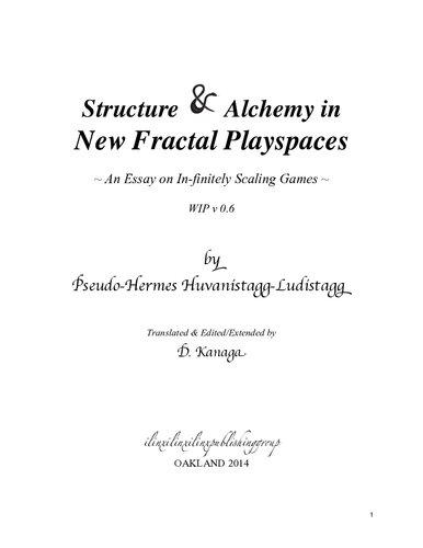 Structure & Alchemy in New Fractal Playspaces