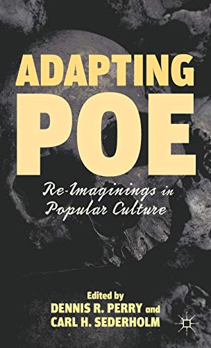 Adapting Poe: Re-Imaginings in Popular Culture