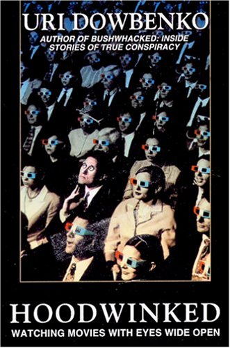 Hoodwinked: Watching Movies with Eyes Wide Open