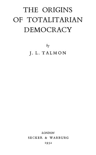 The Origins of Totalitarian Demoracy.
