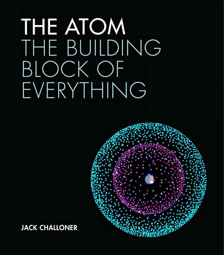 The atom : a visual tour