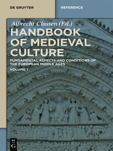 Handbook of Medieval Culture: Fundamental Aspects and Conditions of The European Middle Ages, Volume 1