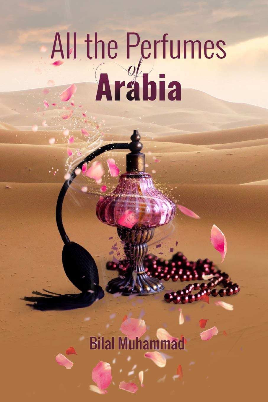 All the Perfumes of Arabia