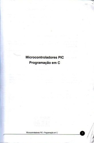 Microcontroladores em PIC: Programação em C