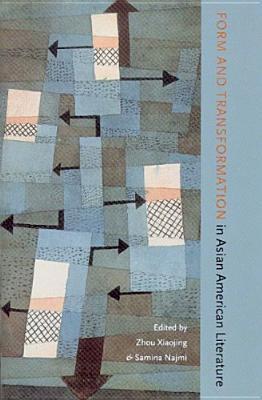Form and Transformation in Asian American Literature