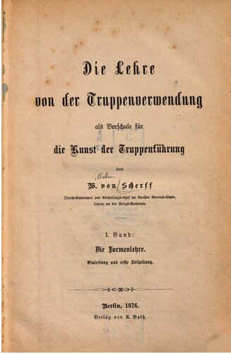 Die Lehre von der Truppenverwendung als Vorschule für die Kunst der Truppenführung