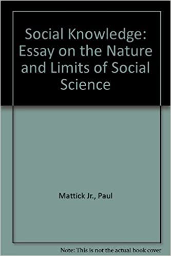 Social Knowledge: Essay on the Nature and Limits of Social Science: Essay on the Nature and Limits of Social Science
