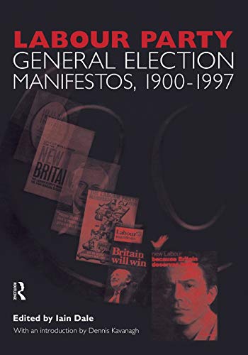 Labour Party General Election Manifestos 1900-1997