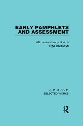 G. D. H. Cole: Early Pamphlets & Assessment (Rle Cole)