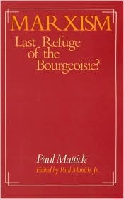 Marxism, Last Refuge of The Bourgeoisie?