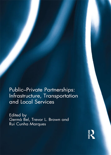 Public-Private Partnerships: Infrastructure, Transportation and Local Services