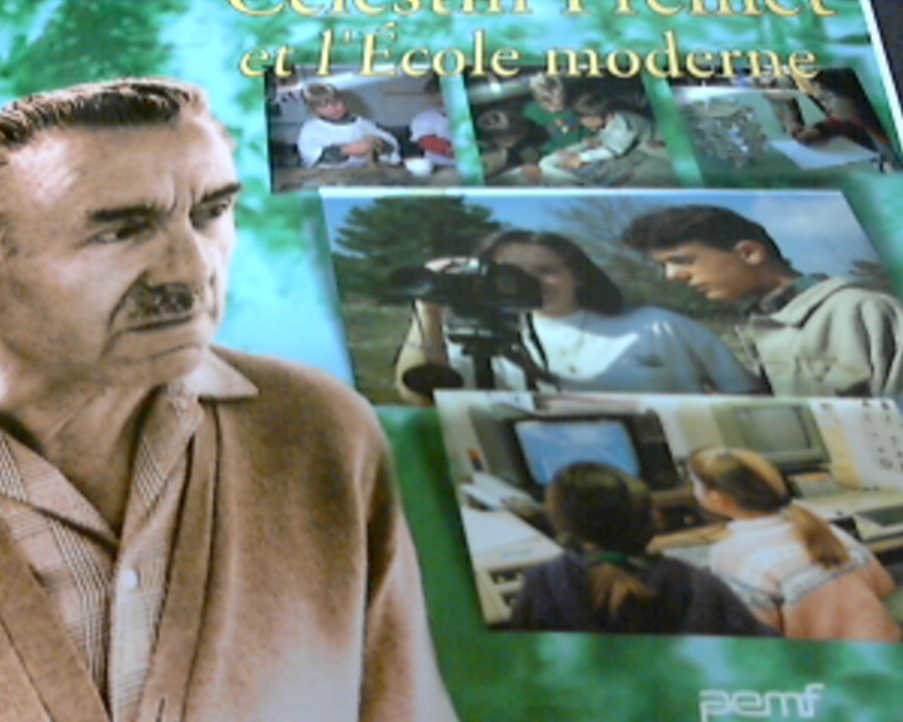 Célestin Freinet et l'école moderne