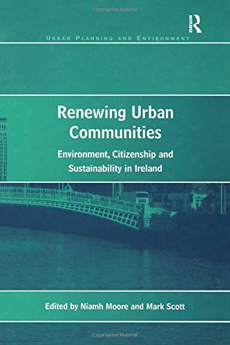 Renewing Urban Communities: Environment, Citizenship and Sustainability in Ireland