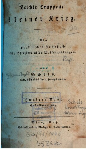 Leichte Truppen; kleiner Krieg : Ein praktisches Handbuch für Offiziere aller Waffengattungen