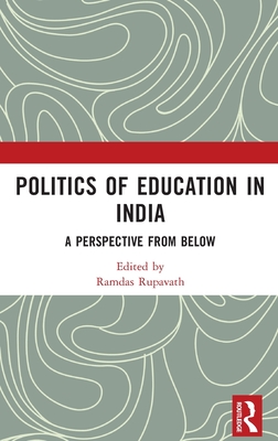 Politics of Education in India: A Perspective from Below