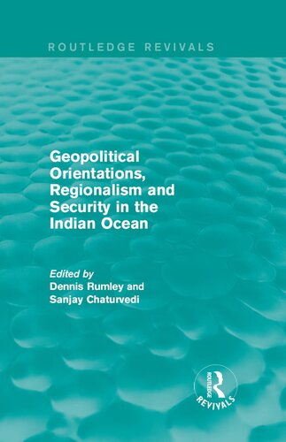 Geopolitical Orientations, Regionalism and Security in the Indian Ocean