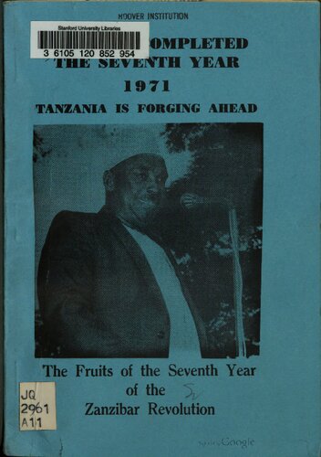 We Have Completed the Seventh Year 1971. Tanzania is Forging Ahead. The Fruits of the Seventh Year of the Zanzibar Revolution