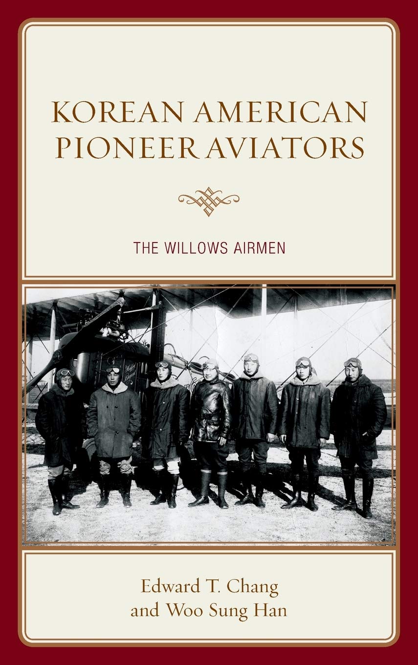 Korean American Pioneer Aviators: The Willows Airmen
