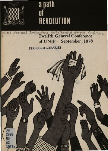 A Path of Revolution. Twelfth General Conference of UNIP. September; 1978