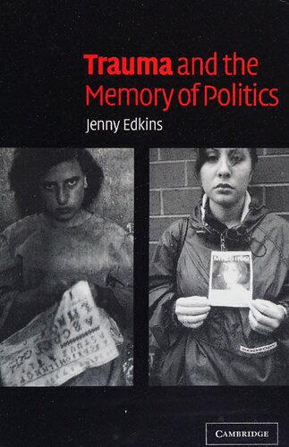 Trauma and the memory of politics