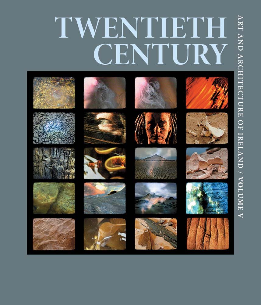 Art and Architecture of Ireland: Volume 5: Twentieth Century