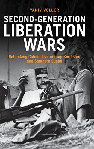 Second-Generation Liberation Wars: Rethinking Colonialism in Iraqi Kurdistan and Southern Sudan