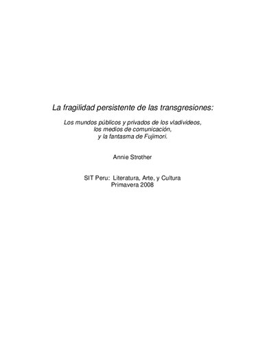 La fragilidad persistente de las transgresiones: Los mundos públicos y privados de los vladivideos, los medios de comunicación, y la fantasma de Fujimori
