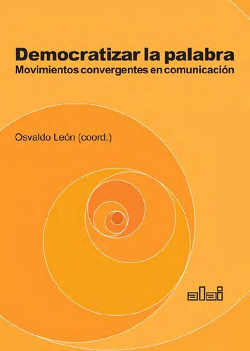 Democratizar la palabra. Movimientos convergentes en comunicación