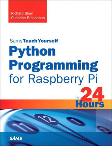 Python Programming for Raspberry Pi in 24 Hours